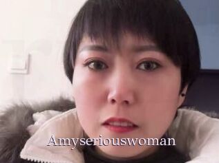 Amyseriouswoman
