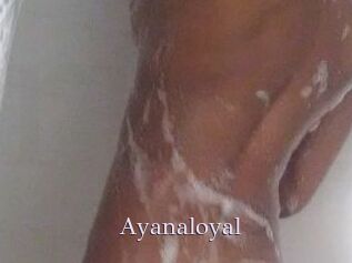 Ayanaloyal