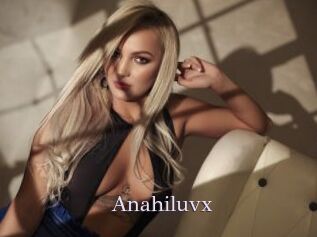 Anahiluvx