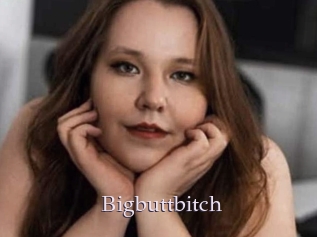 Bigbuttbitch