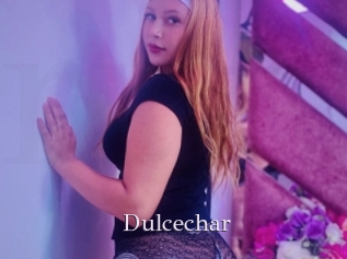 Dulcechar
