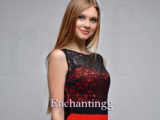 Enchantingg