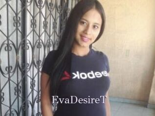 EvaDesireT