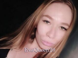 EvaQueen20