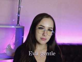 Eva_gentle