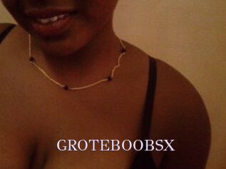 GROTEBOOBSX