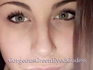 GorgeousGreenEyedGodess
