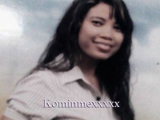 Kominmexxxxx