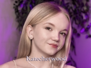 Katecherwood