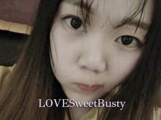 LOVESweetBusty
