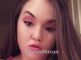 LayloniStroxx