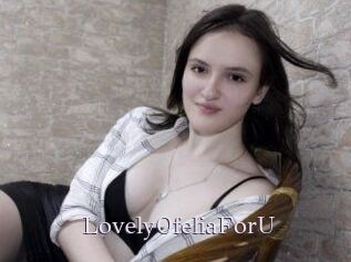 LovelyOfeliaForU