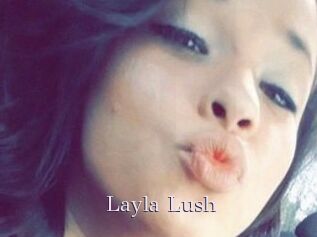 _Layla_Lush_