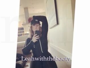 Leahwiththebooty