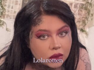 Lolarotten