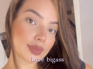 Lore_bigass