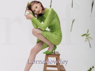 Lornadowdey