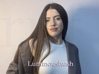 Luminoushush