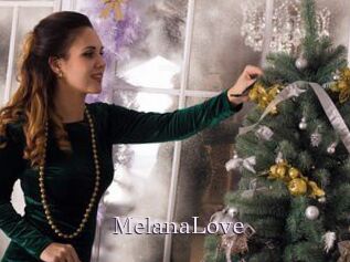 MelanaLove