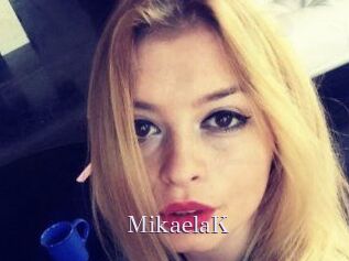 MikaelaK