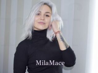 MilaMace