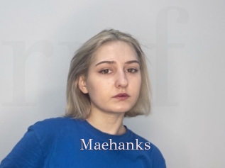 Maehanks