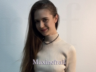 Maxinefrail