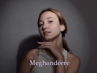Meghandeere