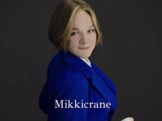 Mikkicrane