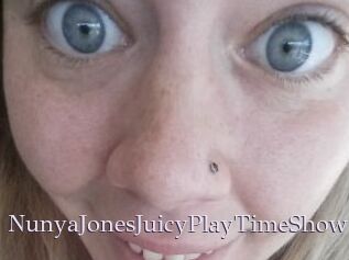 NunyaJonesJuicyPlayTimeShow