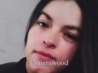 Naiarawood