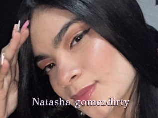 Natasha_gomezdirty
