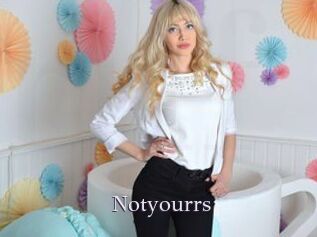 Notyourrs