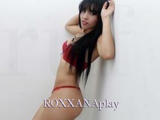 ROXXANAplay