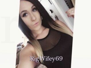 RigWifey69
