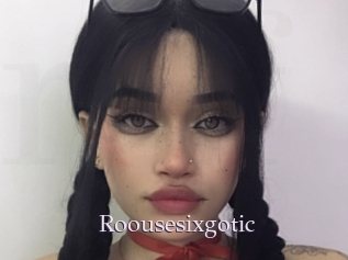 Roousesixgotic
