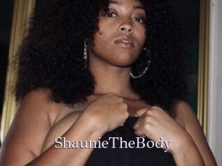 ShaunieTheBody