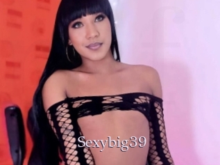 Sexybig39