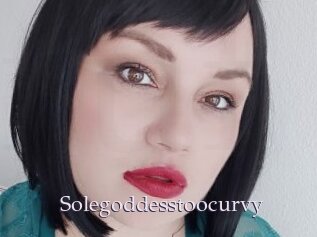 Solegoddesstoocurvy