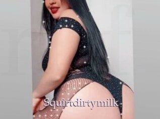 Squirtdirtymilk
