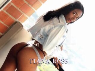 TIANA_ROSS