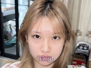 Tingh