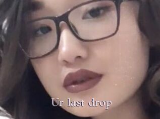 Ur_last_drop
