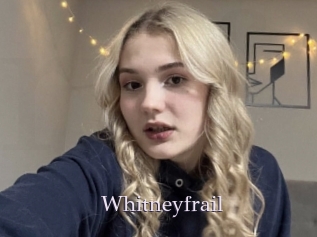Whitneyfrail