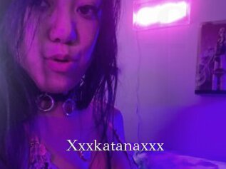 Xxxkatanaxxx
