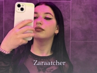 Zaraatcher