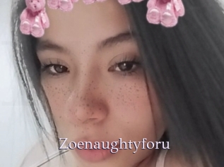 Zoenaughtyforu